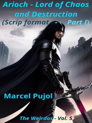 cover image of Arioch--Lord of Chaos and Destruction (Script Version--Part 1)